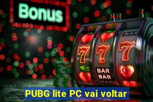 PUBG lite PC vai voltar